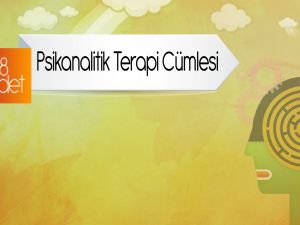 8 Adet Psikanalitik Terapi Cümlesi