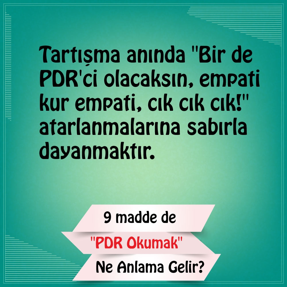 9 Madde de "Pdr okumak" Ne Anlama Gelir? 7