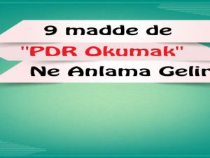 9 Madde de "Pdr okumak" Ne Anlama Gelir?