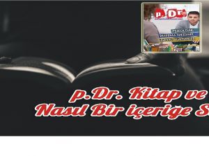p.Dr. Kitap ve Dergi Nasıl Bir İçeriğe Sahip?