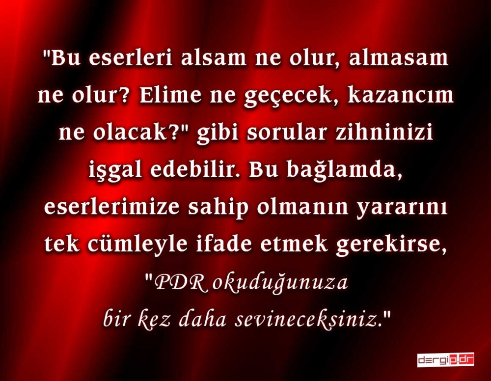 p.Dr. ESERLERİNE SAHİP OLMAK, HANGİ AÇILARDAN YARARLI? 5