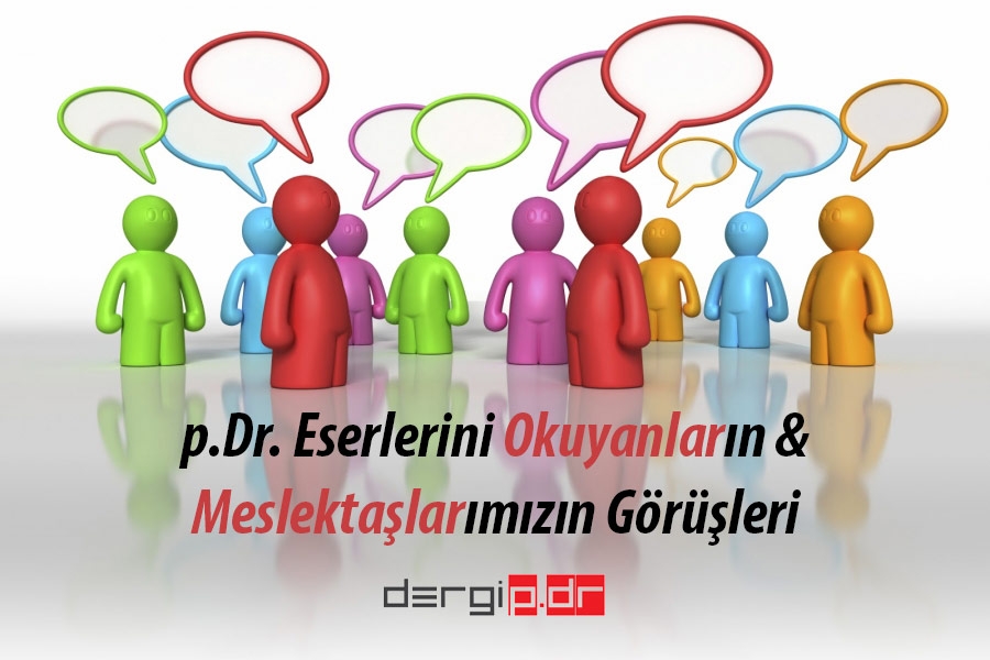 p.Dr. OKURLARININ YORUM VE DEĞERLENDİRMELERİ 1