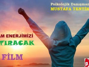 YAŞAM ENERJİMİZİ ARTIRACAK 11 FİLM