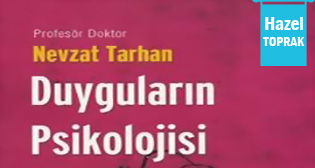 Duygularınızı Eğitin/ Duyguların PSİKOLOJİSİ