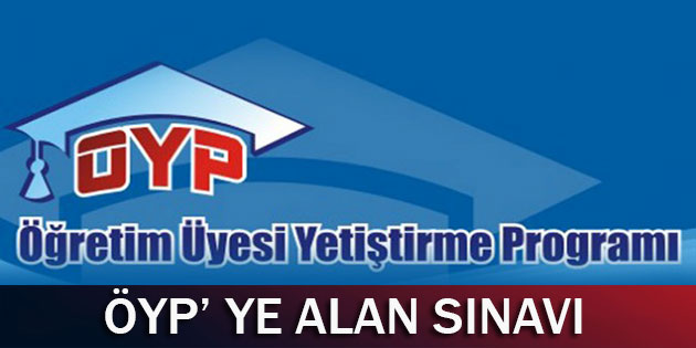 ÖYP'ye Alan Sınavı Getirildi