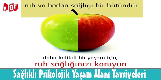 Sağlıklı Psikolojik Yaşam Alanı Tavsiyeleri