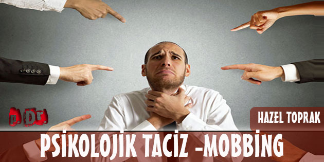 Psikolojik Taciz/ MOBBİNG !!
