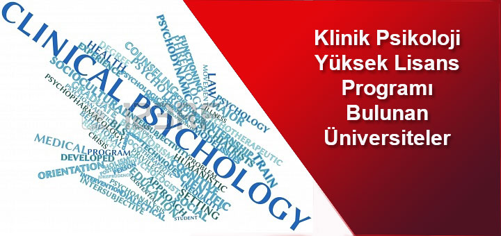 klinik psikoloji yuksek lisans programi bulunan universiteler