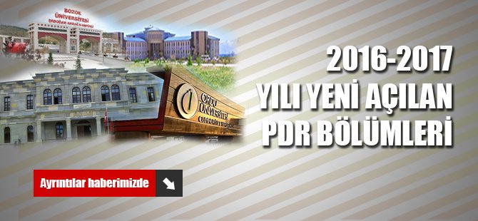 2016-2017 YILI YENİ AÇILAN PDR BÖLÜMLERİ